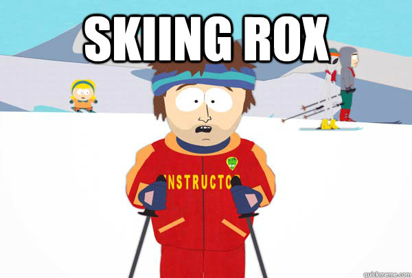 skiing rox  Super Cool Ski Instructor