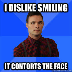 i dislike smiling it contorts the face  Socially Awkward Darcy