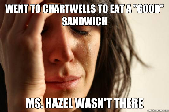 Went to Chartwells to eat a 