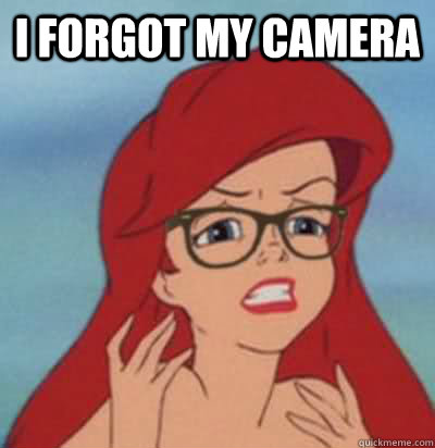 I forgot my camera   Hipster Ariel