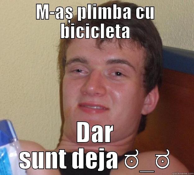 biciclete cu roti - M-AȘ PLIMBA CU BICICLETA DAR SUNT DEJA ಠ_ಠ 10 Guy