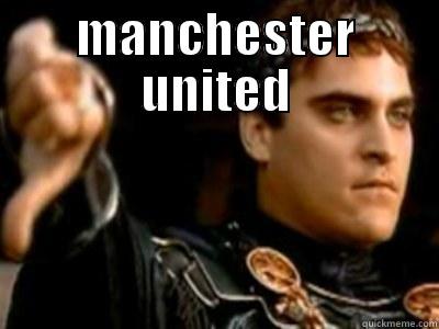 MANCHESTER UNITED  Downvoting Roman