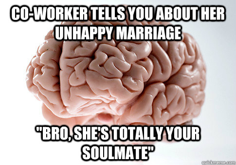 Co-worker tells you about her unhappy marriage 