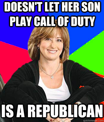 doesn't let her son play call of duty is a republican  Sheltering Suburban Mom