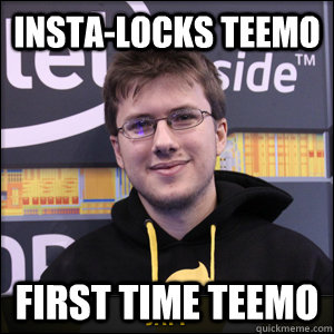 Insta-Locks Teemo First time Teemo  Scumbag Jatt