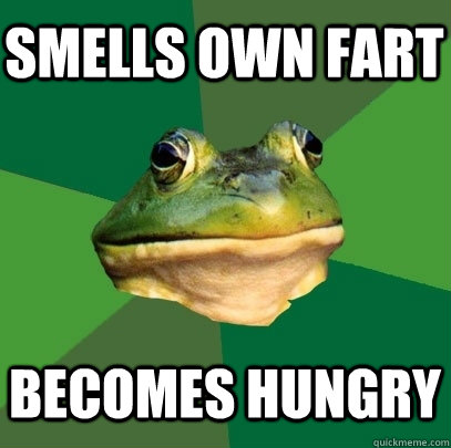 smells own fart becomes hungry  Foul Bachelor Frog