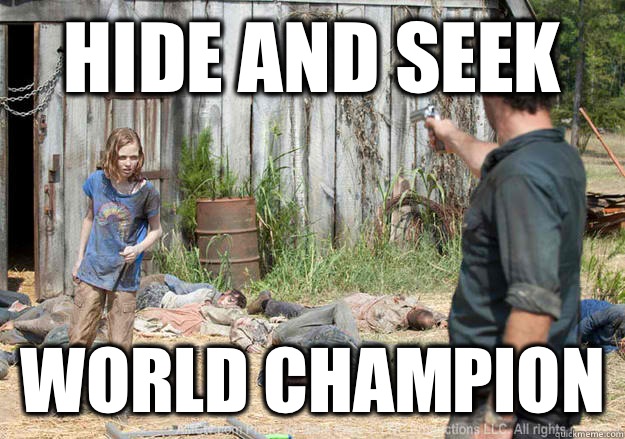 Hide and seek World champion - Hide and seek World champion  Walking Dead Sophia