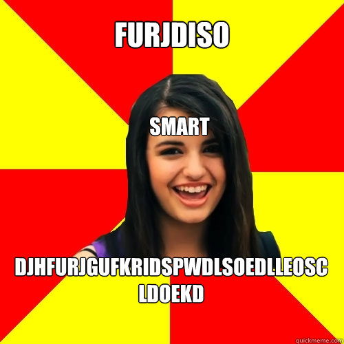 furjdiso djhfurjgufkridspwdlsoedlleoscldoekd  smart  Rebecca Black