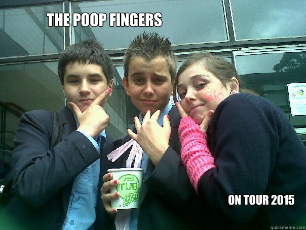 The poop fingers on tour 2015 - The poop fingers on tour 2015  Fingers