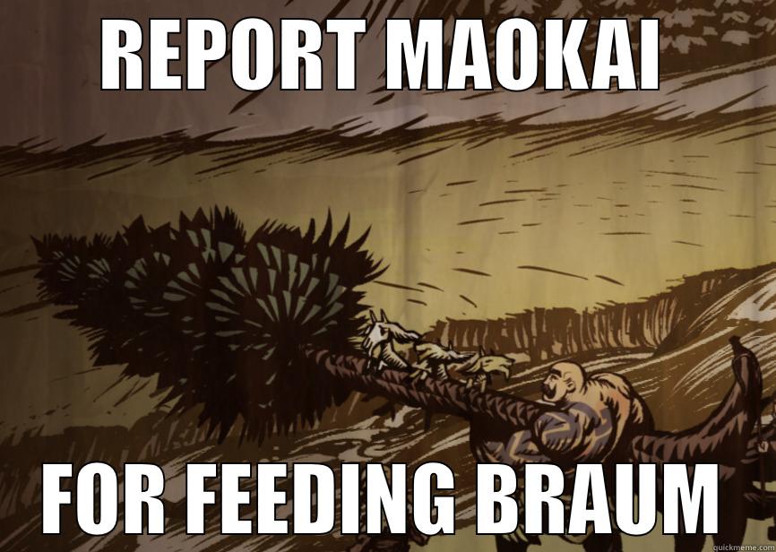 braum too OP - REPORT MAOKAI FOR FEEDING BRAUM Misc