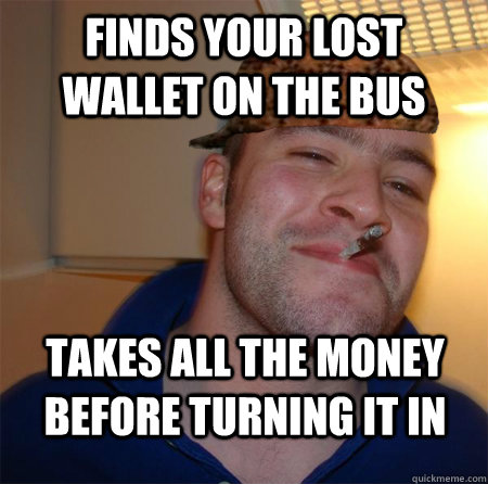 Finds your lost wallet on the bus takes all the money before turning it in - Finds your lost wallet on the bus takes all the money before turning it in  Misc