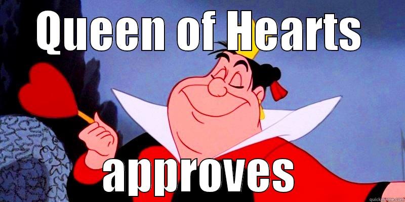 QUEEN OF HEARTS APPROVES Misc