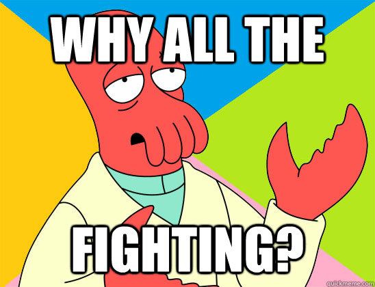 why all the  fighting? - why all the  fighting?  Misc