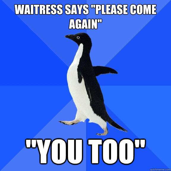 Waitress says 