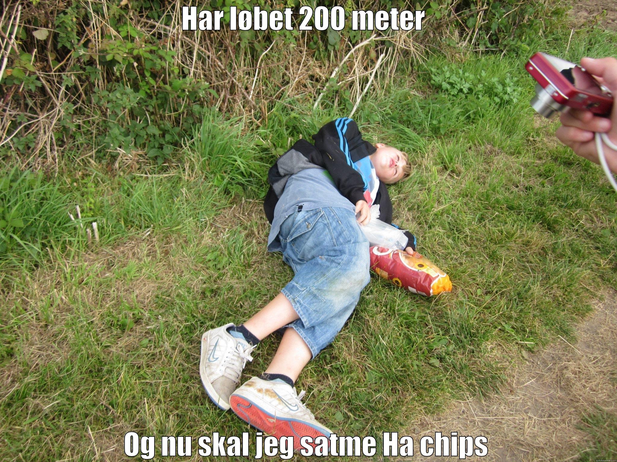 HAR LØBET 200 METER  OG NU SKAL JEG SATME HA CHIPS Misc