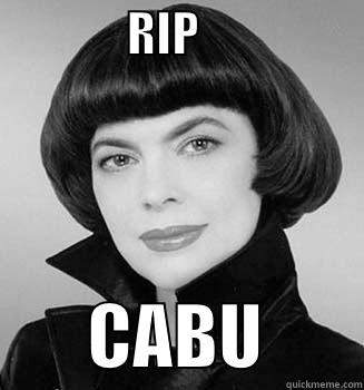              RIP                         CABU       Misc