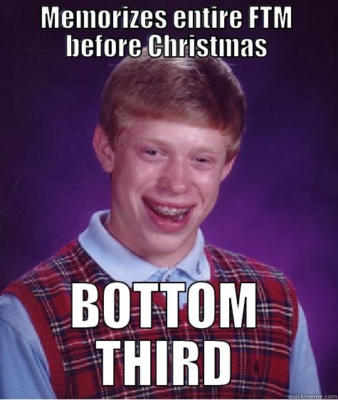 MEMORIZES ENTIRE FTM BEFORE CHRISTMAS BOTTOM THIRD Bad Luck Brian