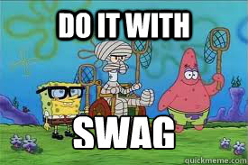DO IT WITH SWAG  