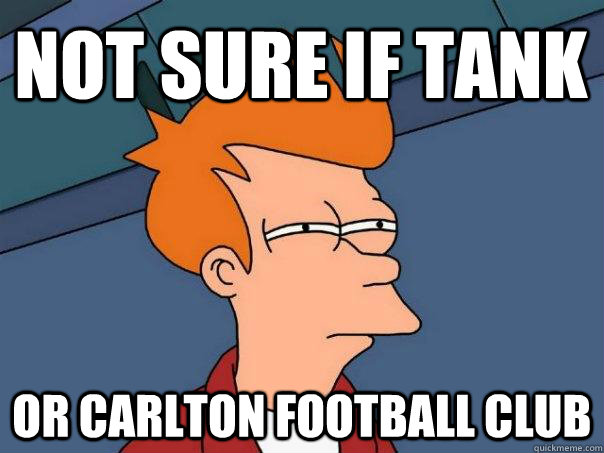 Not sure if tank or carlton football club  Futurama Fry