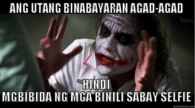 ANG UTANG BINABAYARAN AGAD-AGAD HINDI MGBIBIDA NG MGA BINILI SABAY SELFIE Joker Mind Loss