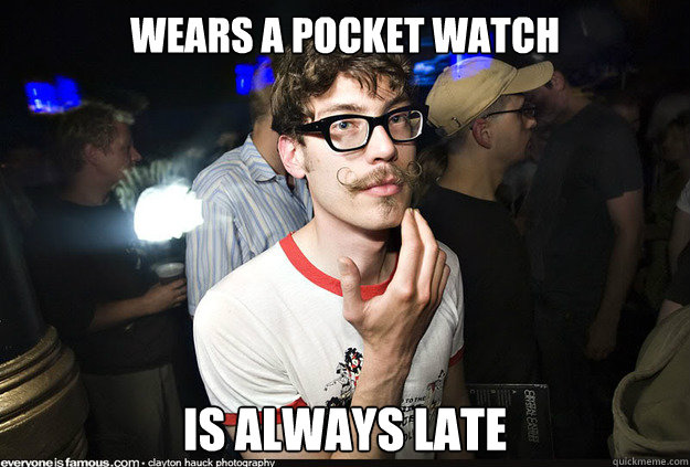 wears a pocket watch is always late - wears a pocket watch is always late  Manic Pixie Dream Boy