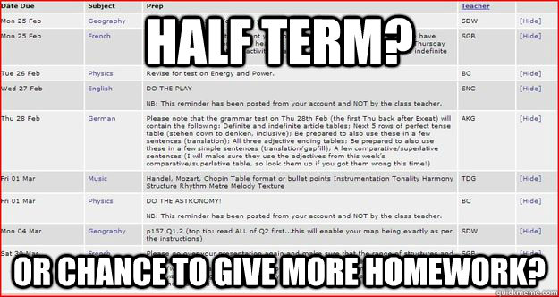 Half term? Or chance to give more homework?  Westminster homework meme