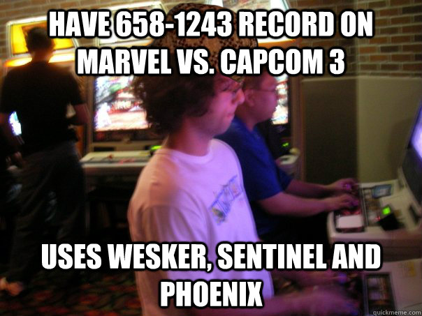 Have 658-1243 record on Marvel vs. Capcom 3 Uses Wesker, Sentinel and Phoenix  Scumbag Fighting Game Player