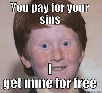 Sinful Ginger!  - YOU PAY FOR YOUR SINS I GET MINE FOR FREE Over Confident Ginger