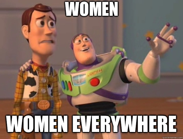 Women Women everywhere   Toy Story