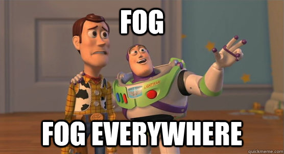 Fog fog everywhere  Toy Story Everywhere