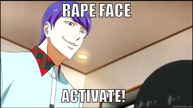                      RAPE FACE                                            ACTIVATE!                       Misc