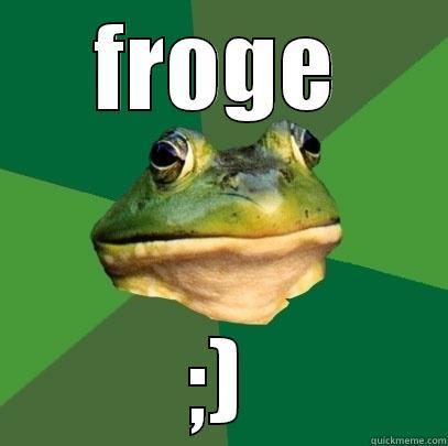 frumpeto ;) - FROGE ;) Foul Bachelor Frog