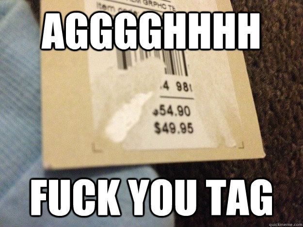 agggghhhh Fuck you tag - agggghhhh Fuck you tag  Scumbag price sticker isnt festive