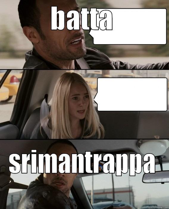 BATTA SRIMANTRAPPA The Rock Driving