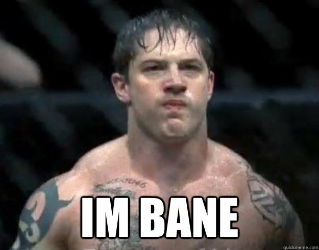 im bane - im bane  im bane