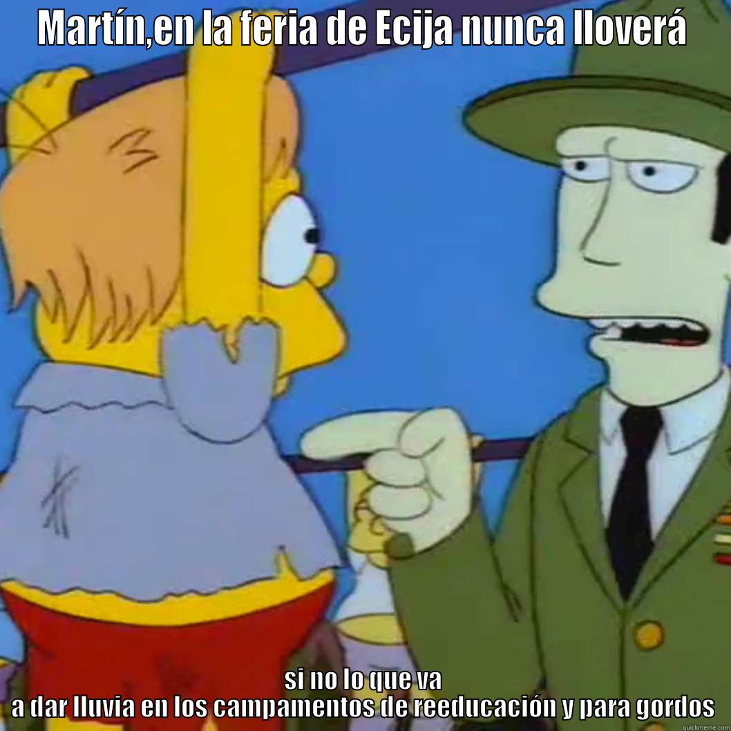 simpsons martin prince campamento para gordos - MARTÍN,EN LA FERIA DE ECIJA NUNCA LLOVERÁ SI NO LO QUE VA A DAR LLUVIA EN LOS CAMPAMENTOS DE REEDUCACIÓN Y PARA GORDOS Misc