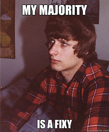 My Majority Is a Fixy  Hipster Harper