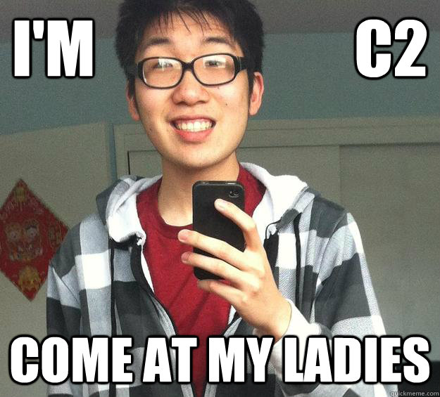 I'M                     C2 come at my ladies - I'M                     C2 come at my ladies  c2 ladies