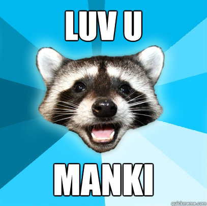 Luv u Manki - Luv u Manki  Lame Pun Coon