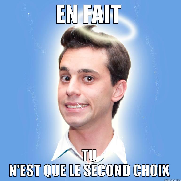 EN FAIT TU N'EST QUE LE SECOND CHOIX Misc