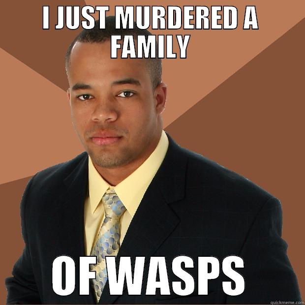 I JUST MURDERED A FAMILY OF WASPS Successful Black Man