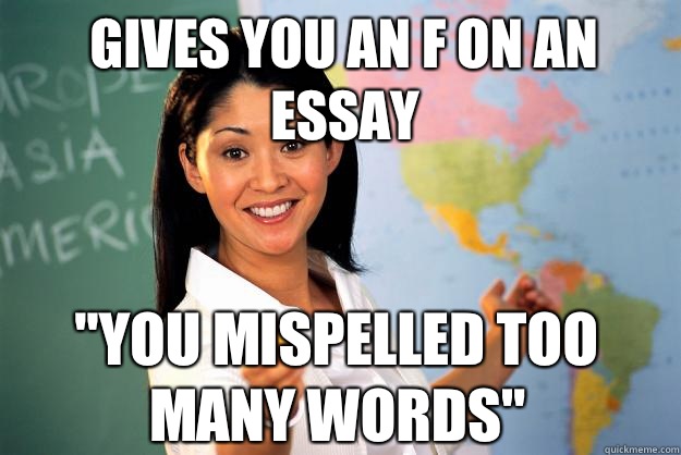 GIVES YOU AN F ON AN ESSAY 