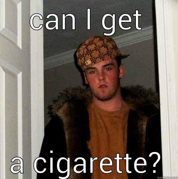 poor bum - CAN I GET A CIGARETTE? Scumbag Steve