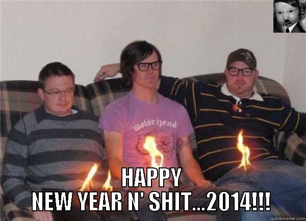  HAPPY NEW YEAR N' SHIT...2014!!! Misc