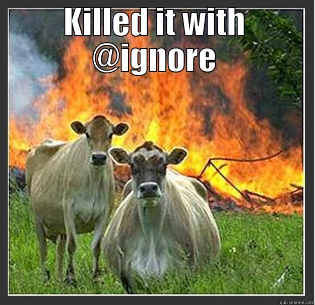 Killed it with @ignore - KILLED IT WITH @IGNORE  Evil cows