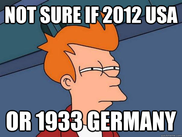 NOT SURE IF 2012 USA OR 1933 Germany  Futurama Fry