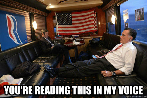  you're reading this in my voice  Sudden Realization Romney