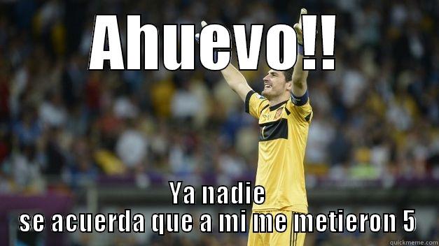 iker haha - AHUEVO!! YA NADIE SE ACUERDA QUE A MI ME METIERON 5 Misc