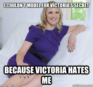 I couldn't model for Victoria's Secret Because Victoria Hates Me  Samantha Brick