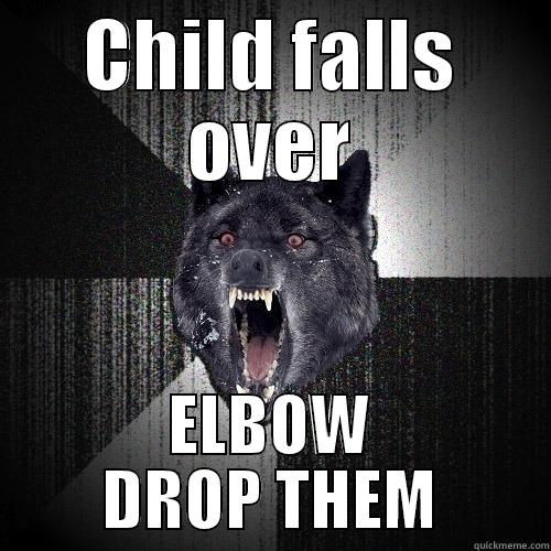 child fall over - CHILD FALLS OVER ELBOW DROP THEM Insanity Wolf